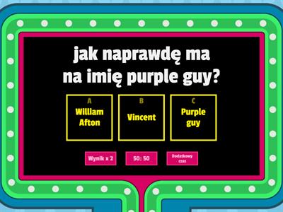 Ile wiesz o purple guy?