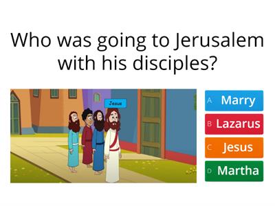 Marry, Martha & Lazarus Bible Story Quiz