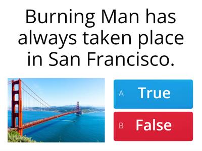 Burning man | True or False