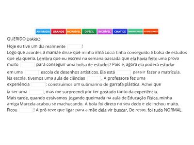 COMPLETE O TEXTO COM OS ADJETIVOS CORRETAMENTE