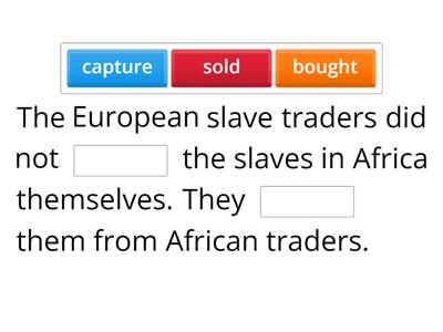 How slaves were captured, sold and transported