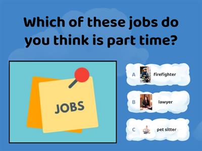 Which of these jobs...?