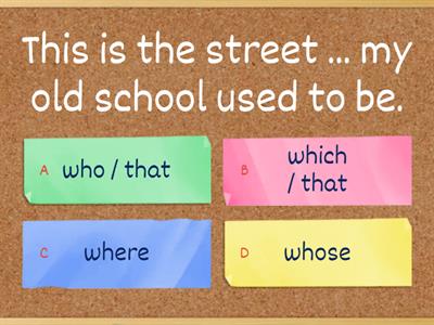 Relative clauses: Who which where that & whose