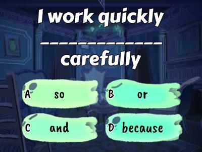 CONJUNCTIONS (BUT - BECAUSE - SO - AND - OR )