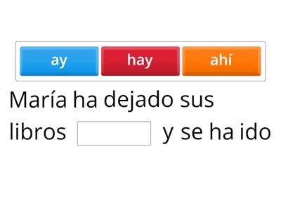 Ahí, hay, ay