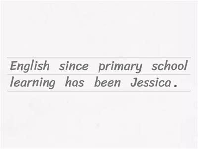 2B - Grammar -Word Order Present Perfect/Present Perfect Continuous