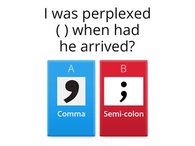 Semi-colon or comma?