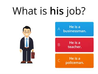What is your/his/her job? -  What do you do?