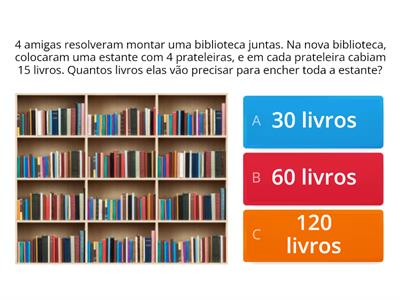 Atividade de resolução de problemas - multiplicação e divisão - 3ª ano