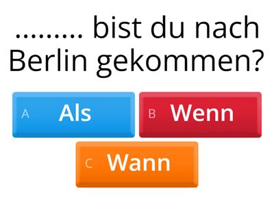 A2:  wenn, wann oder als?