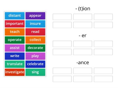 Suffixes -er, -ance, -tion (4 form)