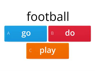 sports - go, do or play?