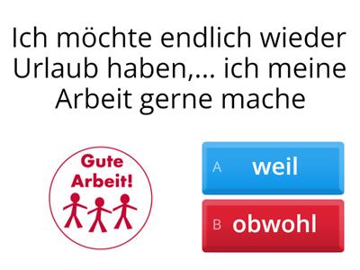 B1 "weil" oder "obwohl" 