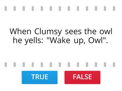 CLUMSY - OWL'S STORY 6