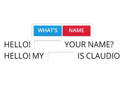 WHAT'S YOUR NAME?