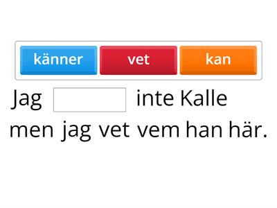 Känner, vet eller kan?