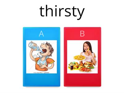 Hungry or thirsty