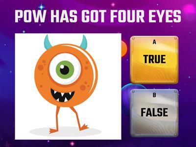 MONSTERS (true or false: parts of the body and face + has/have got)