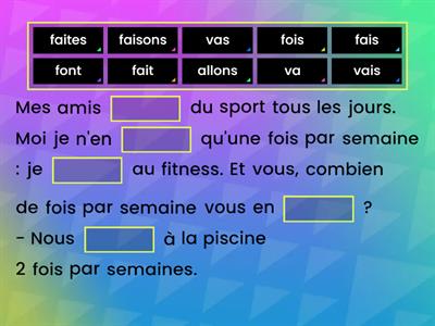 Faire et aller indicatif présent (accordez le verbe)