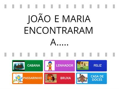  JOÃO E MARIA - J5