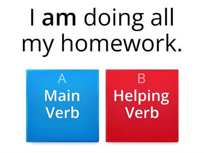 Helping Verbs and Main Verbs