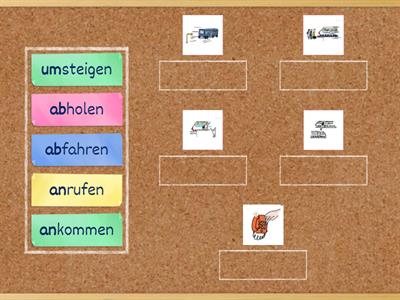 Wortschatz. abfahren, umsteigen, abholen, ...