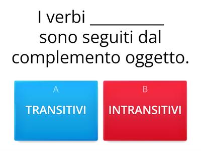 VERBI TRANSITIVI e INTRANSITIVI