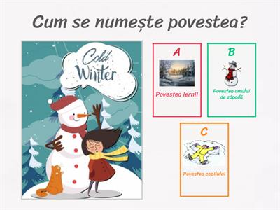  Povestea omului de zapada - întrebări (înțelegere text)