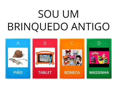 BRINCADEIRAS DE ONTEM E DE HOJE