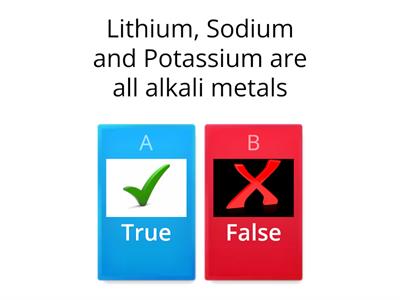 Group 1 - Alkali Metals True/False Quiz