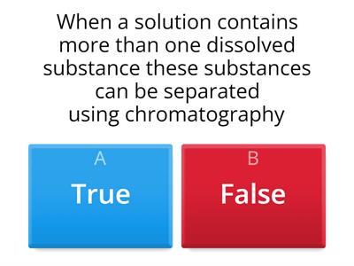KS3 Chromatography True or false