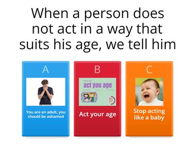 Act your age