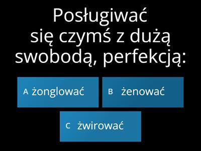 Czy wiesz, co oznacza...? Pojęcia zawierające "ż". 