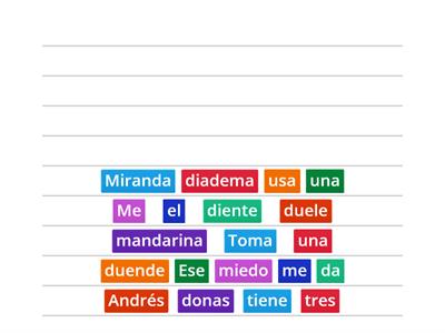 Ordenar palabras para formar oraciones (Dd)