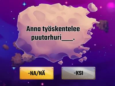 -NA/NÄ, -KSI (ammatit)