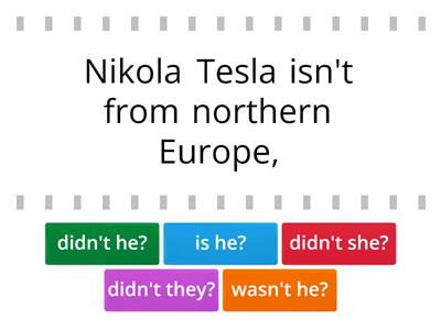 Nikola Tesla (Question Tags)