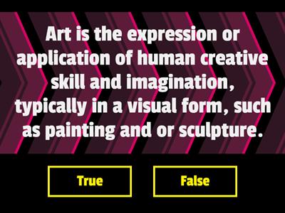 Visual arts - Lower 7r1: Introduction to Art and Craft- True or FALSE!!!!