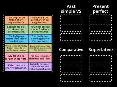 Put the following sentences into their correct groups, may belong to sentences in the past simple or present perfect.