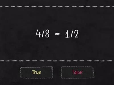 Equivalent Fractions (True or False)