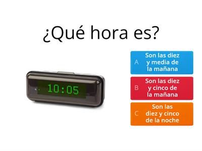 ¿ QUÉ HORA ES ? 