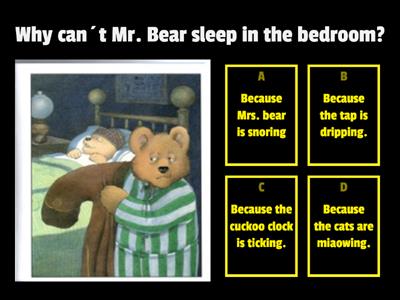 PEACE AT LAST. WHY CAN´T MR. BEAR SLEEP?