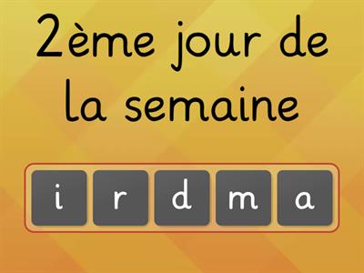 Les jours de la semaine :  lettres dans l'ordre