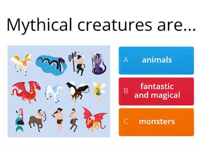 MYTHICAL CREATURES