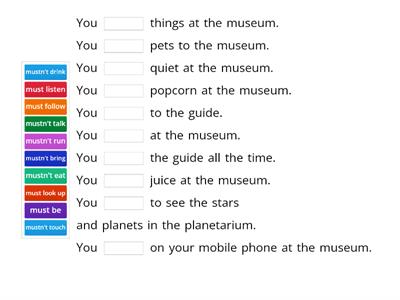 Museum rules (must/mustn't)