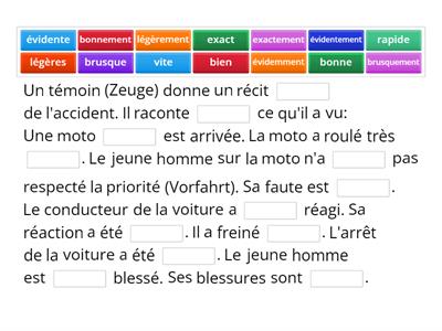 Un accident: Adverbes et adjectifs