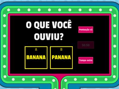 DISCRIMINAÇÃO AUDITIVA DOS FONEMAS /P/ E /B/