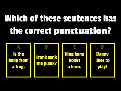 Punctuation (. ? !) and CAPITAL LETTERS