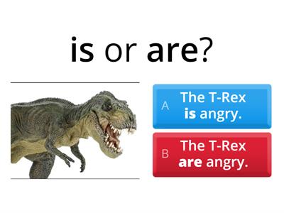 Dinosaurs is - are 