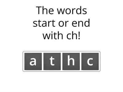 B2 L4 - consonant digraph: ch