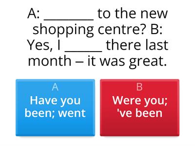 Week 4 Class 1 (Unit 4B): Grammar Present Perfect or Past Simple?